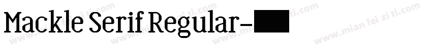 Mackle Serif Regular字体转换